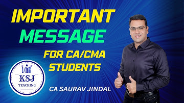 Important Message for CA/CMA Students of KSJ Teaching  | CA Saurav Jindal