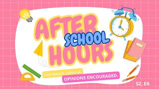 After School Hours (S2, E6)