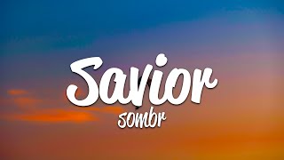 Sombr - Savior (Lyrics)