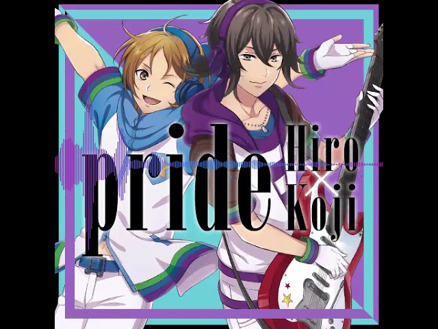 King of Prism - 速水ヒロ & 神浜コウジ - Pride FULL VER