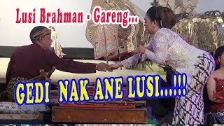 TERBARU TADI MALAM..LUSI BRAHMAN - GARENG KI MINTO DARSONO