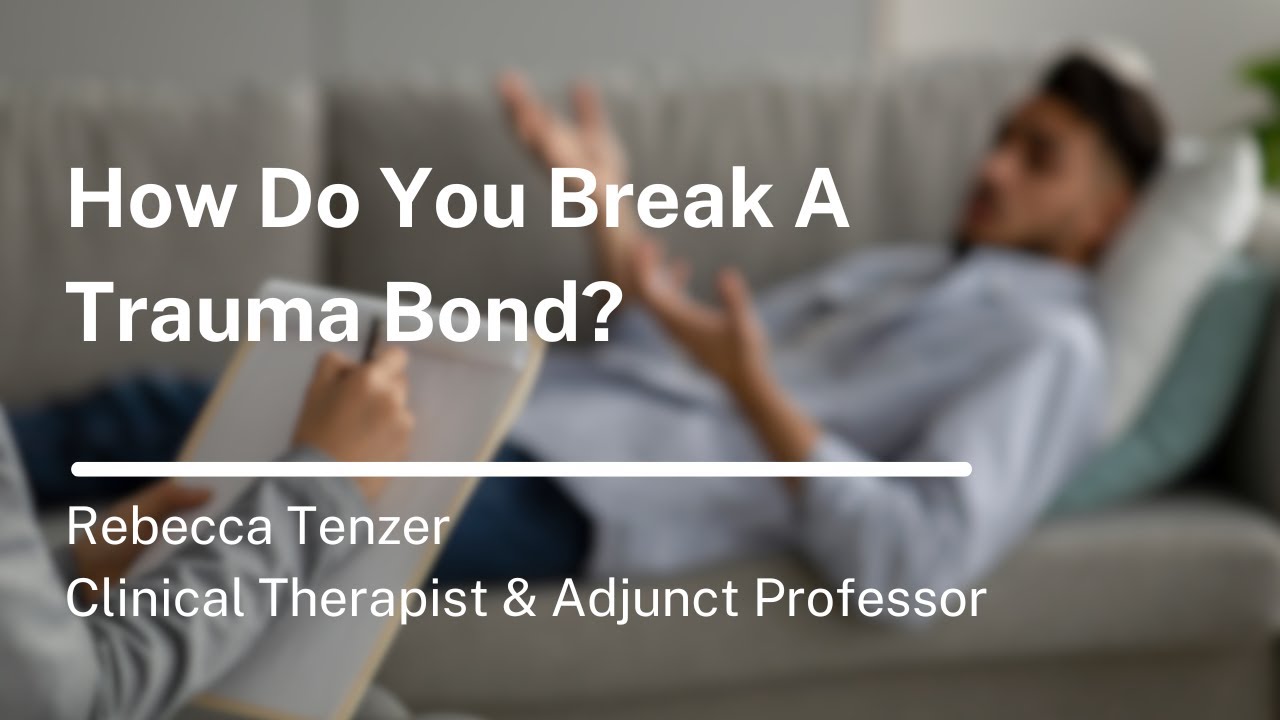 How Do You Break A Trauma Bond? - YouTube