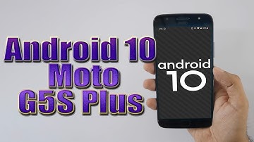 Install Android 10 on Motorola Moto G5S Plus (LineageOS 17) - How to Guide!