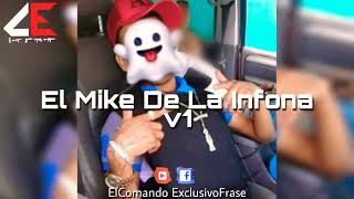 El Mike De La Infona V1 El Comando Exclusivo