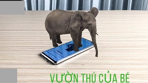 Hướng dẫn cài đặt Animal 4D và cách sử dụng  Animal 4D - Animal  4D vườn thú ảo mà thực cho bé