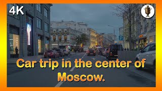 Car trip in the center of Moscow 🔶 Автомобильная поездка по центру Москвы