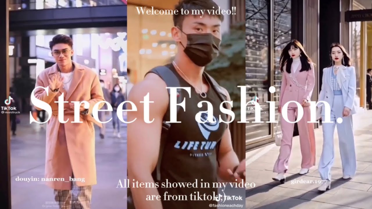CHINESE STREET FASHION | TIKTOK COMPILATION - YouTube