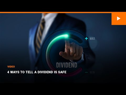 4 Ways to Tell If A Dividend Is Safe