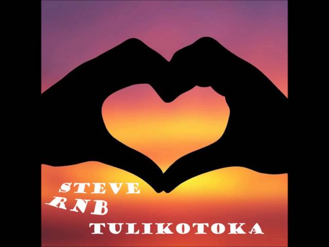 Steve RnB - Tulikotoka (Steve Ru0026B) class=