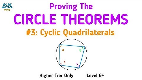 Circle Theorems Proof #3: Opposite Angles Of A Cyclic Quadrilateral - GCSE Maths Help