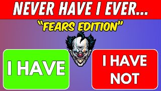 Never Have I Ever... Fears Edition (Fun Interactive Game)
