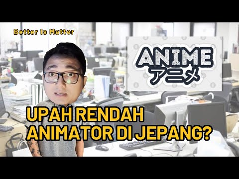 Video: Apakah animator di Jepang dibayar rendah?