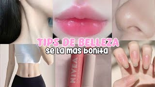 Tips De Belleza Que Te Harán 10 Veces Más Linda En Minutos