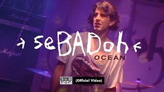 Watch Sebadoh Ocean video