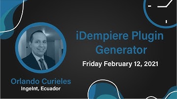 iDempiere Plug-in scaffold presentation - 15 Minutes in iDempiere Video Meeting