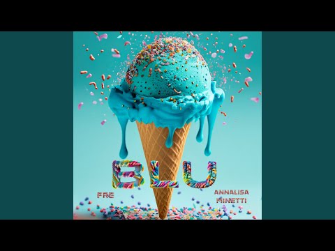 Blu (feat. Annalisa MInetti)