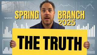 SPRING BRANCH HOUSTON Overhyped? [2025 HOUSING DATA REVEALED]