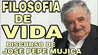 Jose Pepe Mujica - Filosofia de vida - Emotivo discurso pleno de Valores humanos para los jovenes