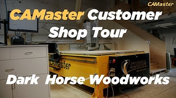 CAMaster Customer Success Story - Dark Horse Woodworks