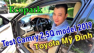 Lái thử xe Camry 2.5Q model 2019 và cái kết I dzung viet vlog