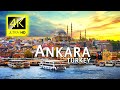 Ankara 4K - Ankara Turkey 4K - Ankara Tour - 4K Video Ultra HD
