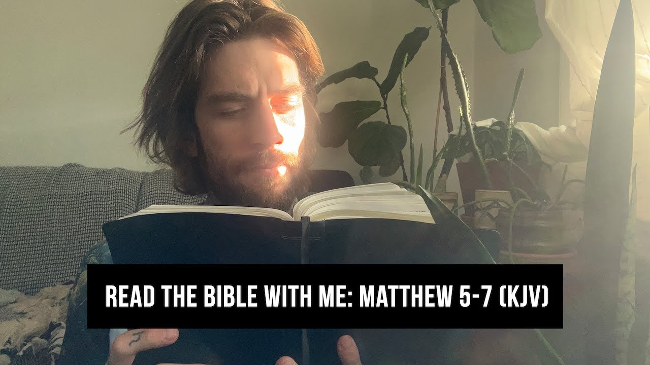 Read The Bible With Me Matthew 5 7 KJV YouTube read-the-bible-with-me-matthew-5-7-kjv-youtube