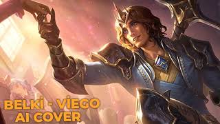 Belki - Viego Ai Cover
