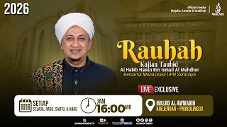 🔴 | RAUHAH TAUHID STUDY, WITH AL HABIB HASAN BIN ISMAIL AL MUHDHOR & UPN SURABAYA KKN STUDENTS
