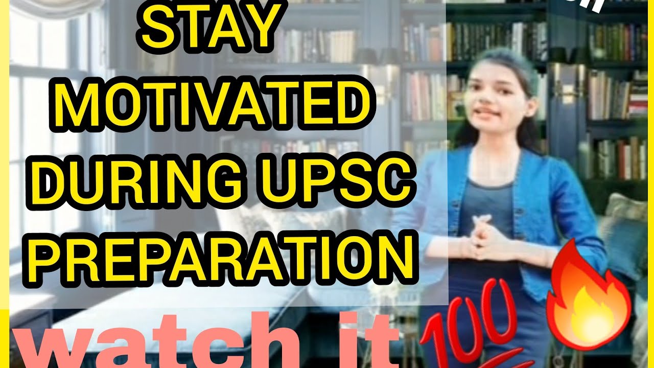 Stay motivated during UPSC preparation | upsc strong motivation | - YouTube