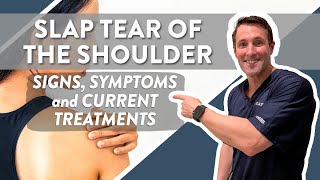 SLAP tear of the shoulder: Signs, symptoms and current treatments