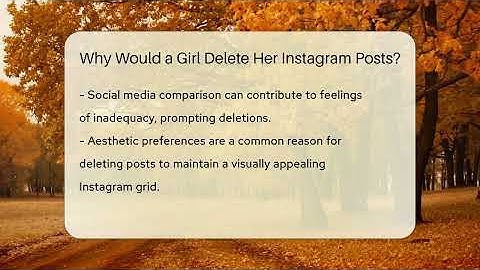Why Would a Girl Delete Her Instagram Posts? - Everyday-Networking
