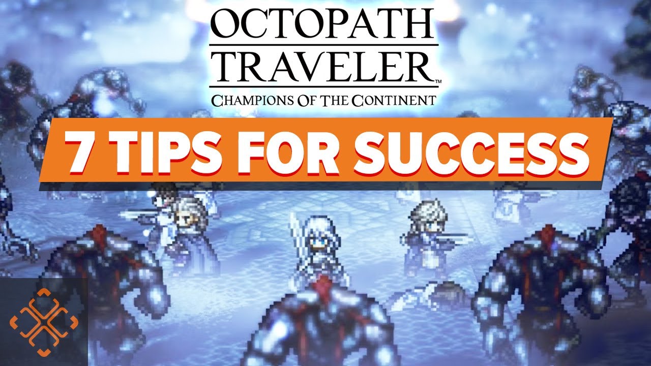 Beginner Tips And Tricks For Octopath Traveler: Champions Of The Continent