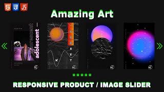 How to Create a Fully Responsive Product/Image Slider using HTML, CSS, and JavaScript