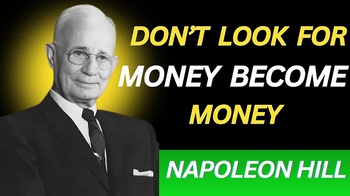 Don’t Look for Money, Become Money | Napoleon Hill Motivational Speech