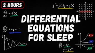 Two Hours of Literally Everything About Differential Equations Explained Slowly For Sleep Net Worth
