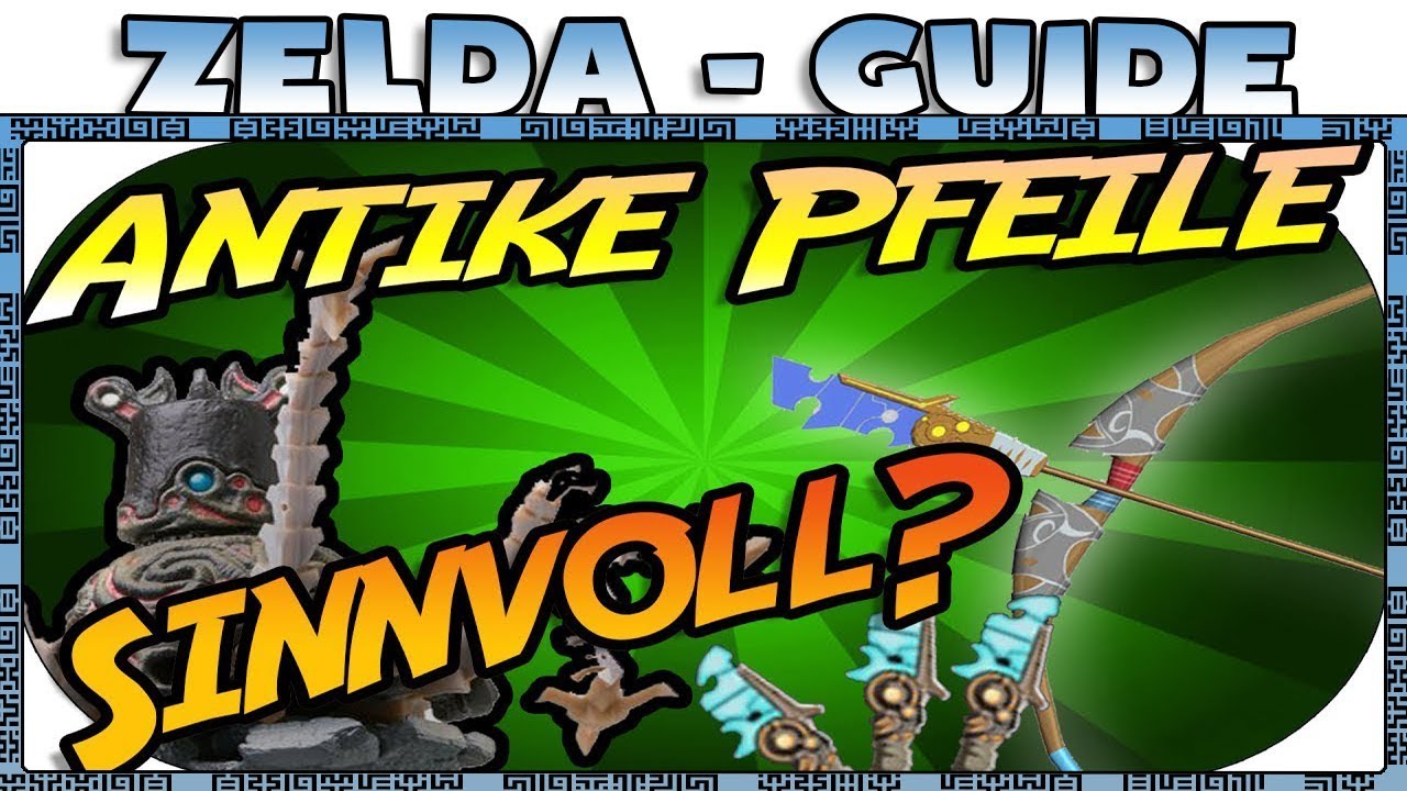 Zelda Breath Of The Wild Feuerpfeile Kaufen Zelda Breath of the Wild - ANTIKE PFEILE LOHNENSWERT? GEFARMT GETESTET