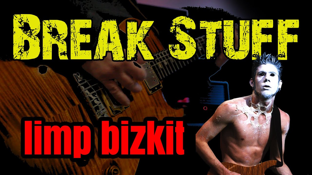 Playing Break Stuff by Limp Bizkit | Guitar Cover