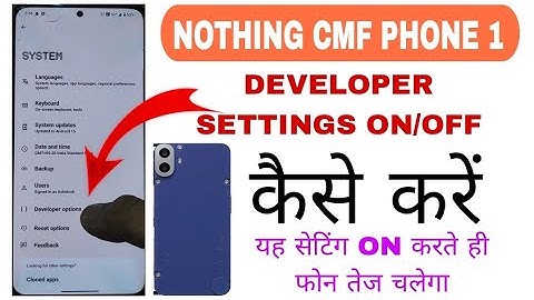 Developer setting on kaise kare Nothing Cmf phone1 How to enable developer setting in Nothing phone