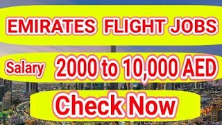Emirates Flight Catering Jobs in Dubai || Salaries upto 10,000 AED