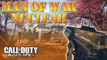 MAN OF WAR NUCLEAR!!! Black Ops 3 Nuke #2