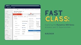Exploring the Dynamics 365 Sales process, part 2: Opportunities