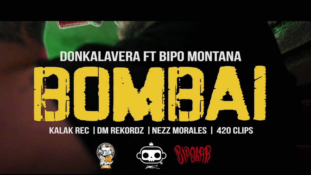 Bombai - Don Kalavera Ft. @BipoMontana