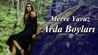 Merve Yavuz - Arda Boyları Resimi