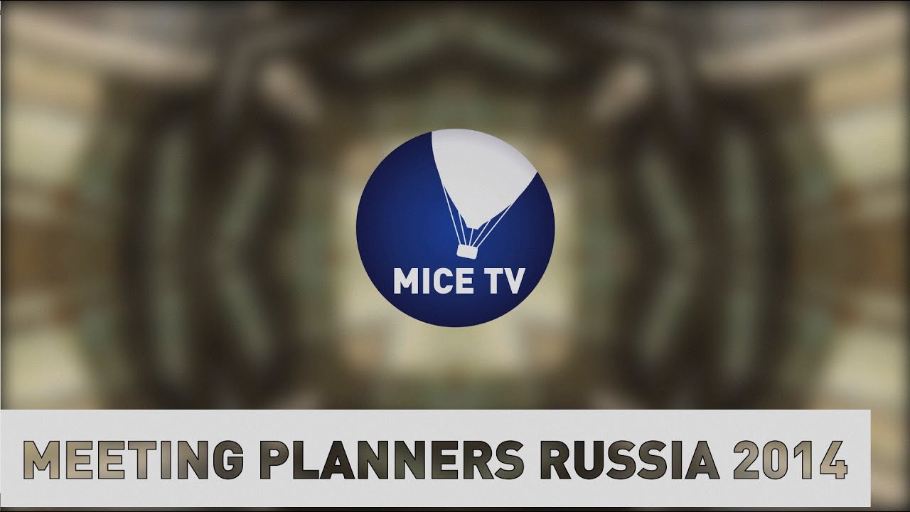 MICE TV Репортаж с Meeting Planners Russia 2014