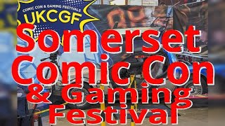 Somerset Comic Con & Gaming Festival 2024 walkaround