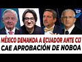  en vivo  mxico demanda a ecuador ante cij  cae aprobacin de noboa