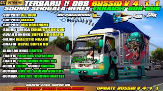 UPDATE BUSSID V4.1.1!! SHARE MOD OBB BUSSID V4.1.1 SOUND SERIGALA EXHAUST GUK-GUK GRAFIK SUPER HD 4K