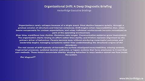 Organizational Drift: A deep Diagnostic Briefing