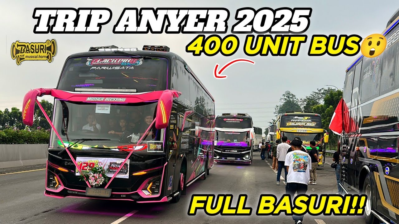 REKOR TERBANYAK‼️ HUNTING BUS TRIP ANYER 24 AGUSTUS 2025  FULL BASURI🔥
