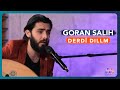 Goran Salih - Derdî Dillm | New Kurdish Song 🎶